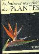  PELT JEAN MARIE, EVOLUTION ET SEXUALITE DES PLANTES.