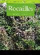 2016207175 SCHOLZ ALMUTH, ROCAILLES AMENAGEMENT PLANTATION POUR REALISER CHEZ SOI UN PAYSAGE NATUREL EN MINIATURE.