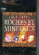 2700017779 PELLANT CHRIS ET HELEN, 1000 INFOS ROCHES ET MINERAUX - ROCHES PIERRES PRECIEUSES ET CRISTAUX FORMATION PROPRIETES DES MINERAUX.