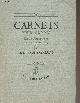  De Montherlant H., Carnets XXIX à XXXV du 19 février 1935 au 11 janvier 1939 - "Le choix" n°3