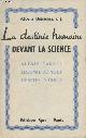  Bessières Albert, La destinée humaine devant la science - Alexis Carrel, Lecomte du Nouy, Charles Nicolle