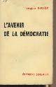  Duclos Jacques, L'avenir de la démocratie