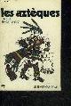  SIMONI-ABBAT MIREILLE, LES AZTEQUES - COLLECTION LE TEMPS QUI COURT N°43.