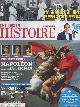  Collectif, Détours en Histoire n°4 Printemps 2014 - Napoléon et les femmes : Portfolio, une vie très privée - Le vrai du faux : Les conquêtes féminines de Napoléon, l'avis de Patrice Gueniffey - Letizia Bonaparte : la mère vénérée - Les trois grâces : Elisa, Pauline