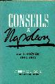  J.FIEVEE, CONSEILS A NAPOLEON 1802-1813 - COLLECTION LE ROMAN DE L'HISTOIRE.