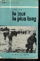  RYAN CORNELIUS, LE JOUR LE PLUS LONG 6 JUIN 1944.