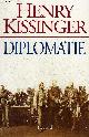 2213597200 KISSINGER HENRY, DIPLOMATIE.