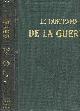  PANORAMA DE LA GUERRE DE 1914., Récits, commentaires et jugements des faits diplomatiques, politiques et militaires. Tome 4. Texte des légendes explicatives par Henri Lévêque.