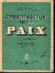  RAIN, Pierre., Organisation de la Paix en Europe depuis les origines jusqu'à l'O.N.U.