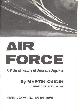  CAIDIN, Martin., Air Force. A pictorial History of American Airpower.