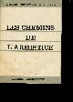  DEBERGH, F. et GAILLARD, A., Les chemins de l'Armistice.