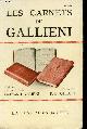  GALLIENI., Les Carnets de Gallieni. Publiés par son fils Gaétan Gallieni. Notes de P.-B. Gheusi.
