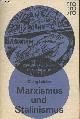  Lukacs Georg, Marcismus und Stalinismus - Politische Aufsätze Ausgewählte Schriften IV