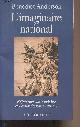 2707125415 Anderson Benedict, L'imaginaire national - Réflexions sur l'origine et l'essor du nationalisme