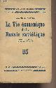  Hoover Calvin B., La vie économique de la Russie soviétique - "Les docuements bleus" n°6