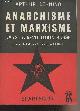  Lehning Arthur, Anarchisme et marxisme dans la Révolution Russe - Cahiers mensuels Spartacus juin-juillet 1971 Série B - n°41 - Les antécédents historiques avant 1917 - Léninisme et Bakouninisme - La Révolution d'Octobre - L'Etat bolchévik et les Soviets