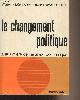  Ilchman Warren F./Uphoff Norman Thomas, Le changement politique à la lumière de l'analyse économique - "Tendances actuelles" n°53