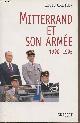 224658101X Gautier Louis, Mitterrand et son armée 1990-1995