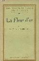  Le Comte de Gobineau, La Fleur d'or - "Les cahiers verts" n°27