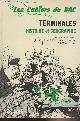 2867690323 Bontoux P./Domingo J./Gauthier A./Gayot P./Gielen, Histoire et géographie, terminales - "Les cahiers du Bac"