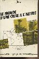  Gauthier A./Reynaud A., Le monde d'une crise à l'autre - Histoire et géographie économique