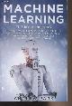 8602139144 Park Andrew, Machine Learning - The book includes : Python machine learning and data science. A comprehensive guide for beginners to master deep learning, artificial intelligence and data science with Python