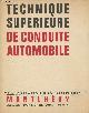  Bonne André, Technique supérieure de conduite automobile