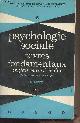  Lévy A., Psychologie sociale, textes fondamentaux anglais et américains - Tome 1 - "Organisation et sciences humaines" n°5