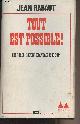  Rabaut Jean, Tout est possible ! Les "Gauchistes" français 1929-1944 - "Médiations Gonthier"
