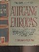  Heer Friedrich, Aufgang Europas - Eine studie zu den zusammenhängen zwischen politischer religiosität, frömmigkeitsstil und dem werden europas im 12. jahrhundert