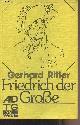  Ritter Gerhard, Friedrich der Grosse - Ein historisches Profil