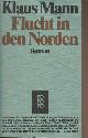3499148587 Mann Klaus, Flucht in den Norden