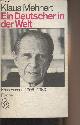 3596234786 Mehnert Klaus, Ein Deutscher in der Welt - Erinnerungen 1906-1981