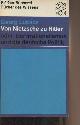  Lukacs Georg, Von Nietzsche bis Hitler, oder Der Irrationalismus in der deutschen Politik