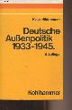 3170055720 Hildebrand Klaus, Deutsche Aussenpolitik 1933-1945 (Kalkül oder Dogma ?)