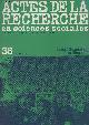  Collectif, Actes de la recherche en sciences sociales n°38 Mai 1981 - La représentation politique, 2 : La représentation de la paysannerie. Remarques ethnographiques sur le travail de représentation des dirigeants agricoles - America, America... Le Plan Marshall et