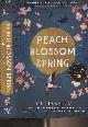 1472277538 Fu Melissa, Peach Blossom Spring