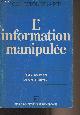 2857020139 Baulan Serge/Ecouves Alain, L'information manipulée - Collection de la RPP
