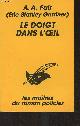 2702417884 Fair A.A. (Erle Stanley Gardner), Le doigt dans l'oeil - "Les maîtres du roman policier"