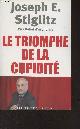 2918597058 Stiglitz Joseph E., Le triomphe de la cupidité