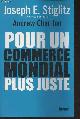 2213629773 Stiglitz Joseph E./Charlton Andrew, Pour un commerce mondial plus juste
