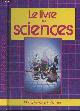 2724223861 Kent Amanda/Ward Alan, A la découverte de la physique - Le livre des sciences