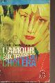 2253060542 Garcia Marquez Gabriel, L'amour aux temps du choléra