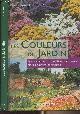 2732813567 Colombo A., Les couleurs du jardin - Harmonies, assortiments et contrastes, fleurs, plantes et arbustes