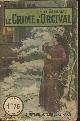  Gaboriau Emile, Le crime d'Orcival - "Le livre populaire" n°98