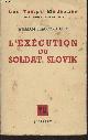 Huie William Bradford, L'exécution du soldat Slovik - "Les Temps Modernes"