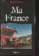 2213028036 Weber Eugen, Ma France (Mythes, culture, politique)