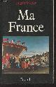2213028036 Weber Eugen, Ma France (Mythes, culture, politique)