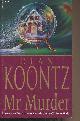 0747242232 Koontz Dean, Mr Murder