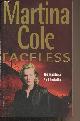 0747255423 Martina Cole, Faceless